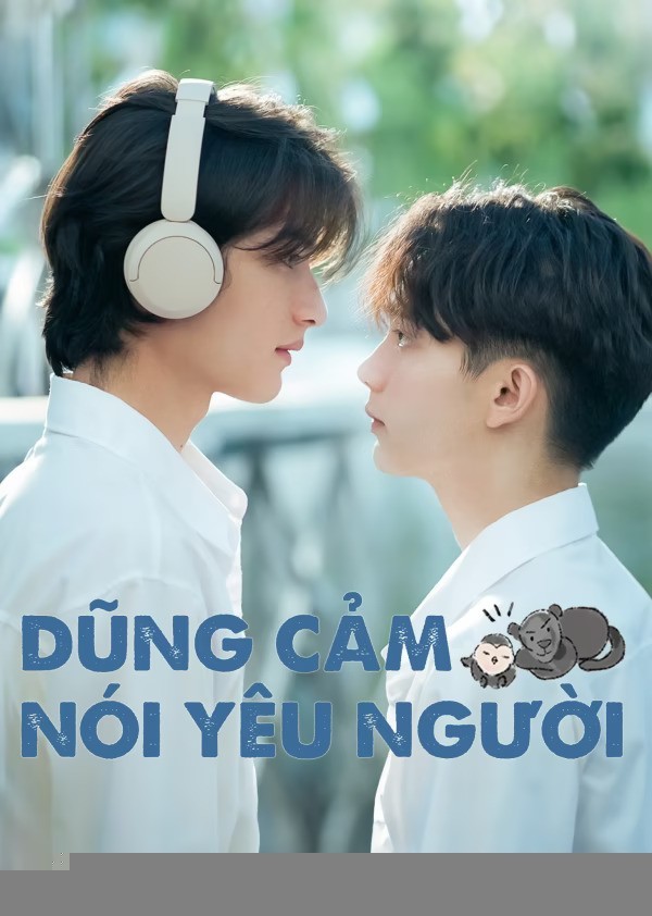 Xem phim Dũng Cảm Nói Yêu Người