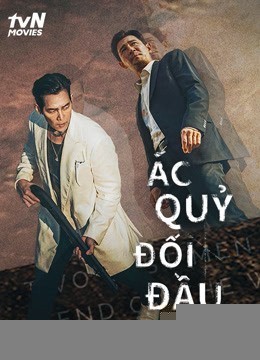 Xem phim ÁC QUỶ ĐỐI ĐẦU
