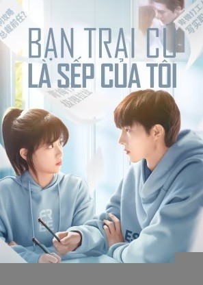 Xem phim Bạn Trai Cũ Là Sếp Của Tôi