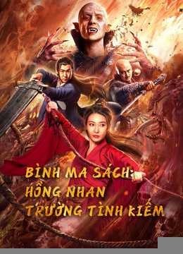 Xem phim Bình Ma Sách: Hồng Nhan Trường Tình Kiếm