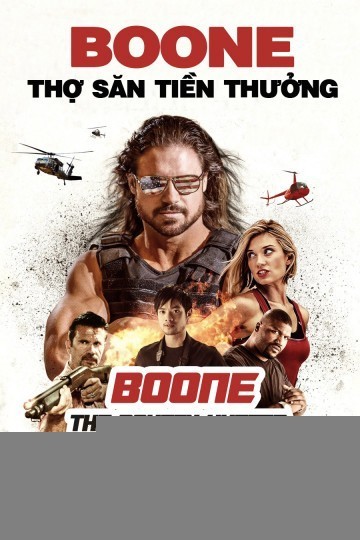 Xem phim Boone: Thợ Săn Tiền Thưởng