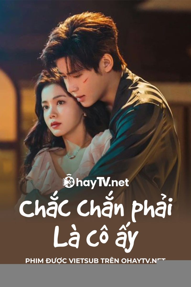 Xem phim Chắc Chắn Phải Là Cô Ấy