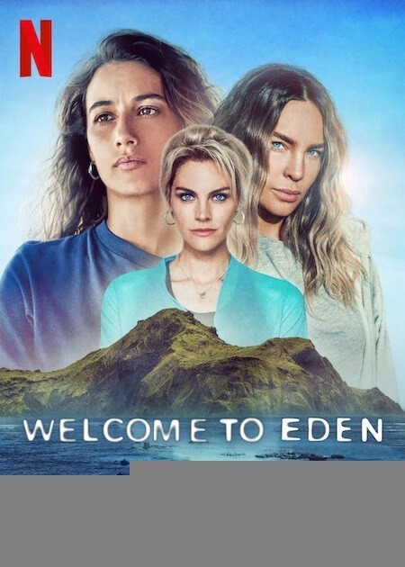 Xem phim Chào Mừng Tới Eden (Phần 2)