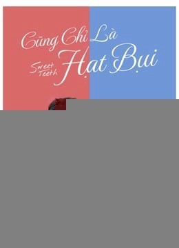 Xem phim Cũng Chỉ Là Hạt Bụi