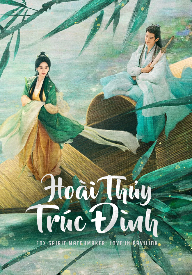 Xem phim Hoài Thủy Trúc Đình