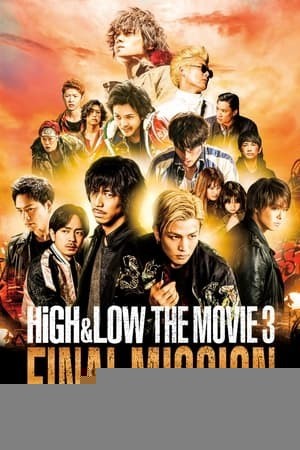 Xem phim HIGH&LOW Bản Điện Ảnh 3: Nhiệm Vụ Cuối