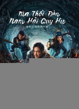 Xem phim Ma Thổi Đèn: Nam Hải Quy Hư