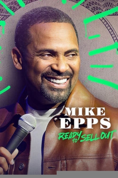 Xem phim Mike Epps: Sẵn sàng bán hết