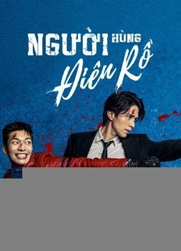 Xem phim Người Hùng Điên Rồ (Bad and Crazy)