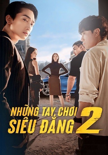 Xem phim Những Tay Chơi Siêu Đẳng (Phần 2)