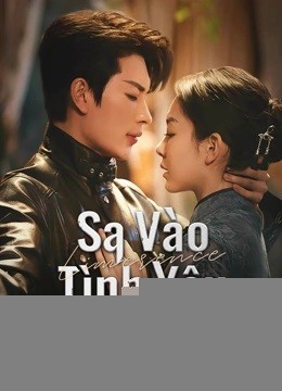 Xem phim Sa Vào Tình Yêu