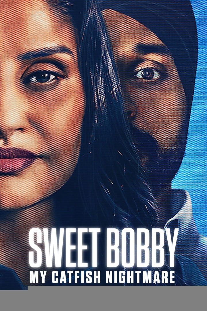 Xem phim Sweet Bobby: Ác Mộng Lừa Tình