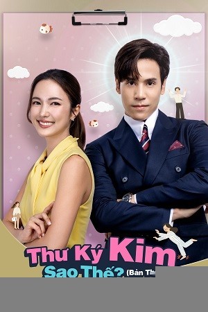 Xem phim Thư Ký Kim Sao Thế? (Bản Thái)