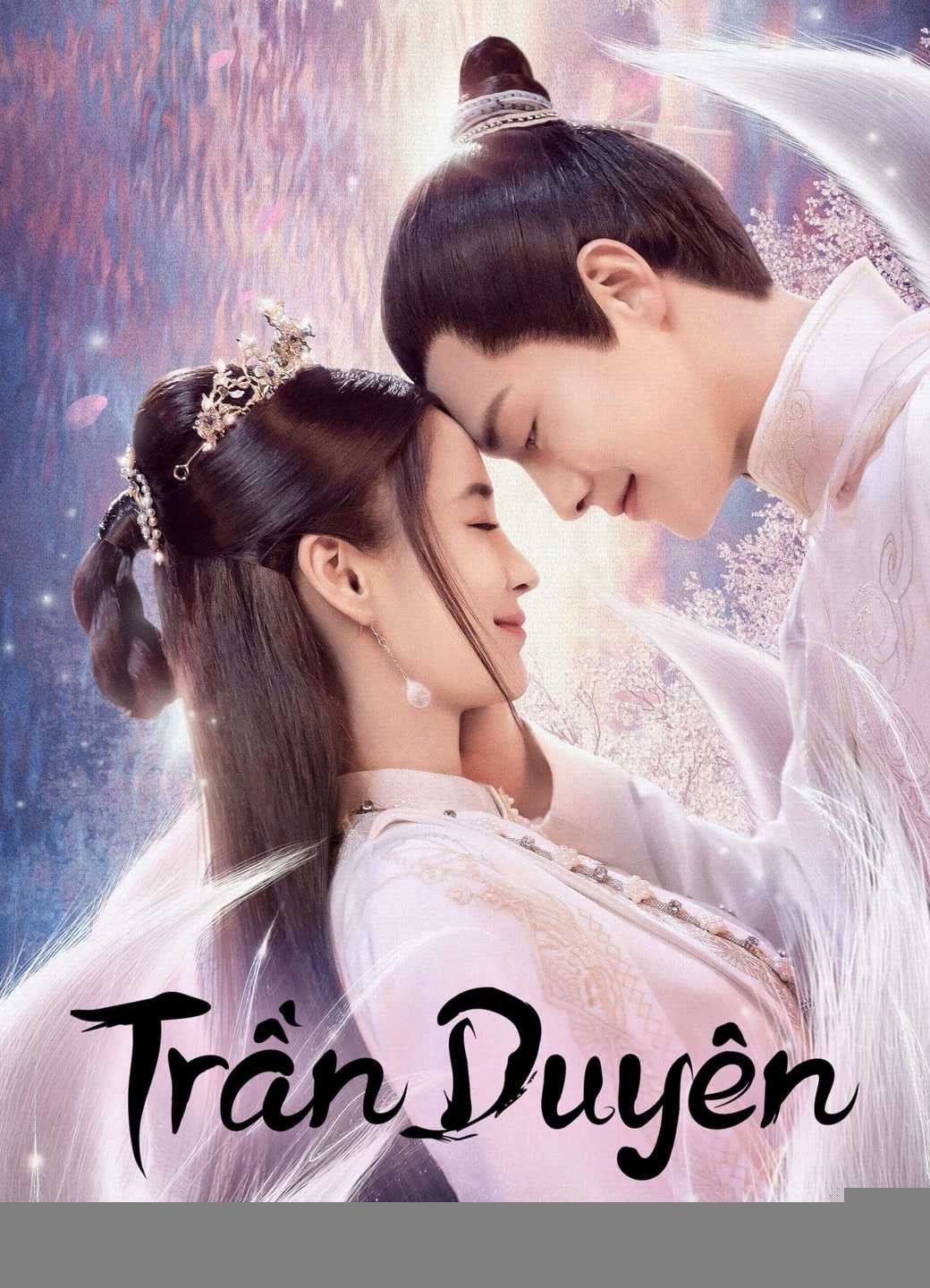 Xem phim Trần Duyên (Thuyết Minh)