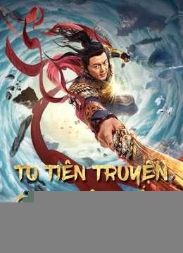 Xem phim Tu Tiên Truyện Chi Luyện Kiếm