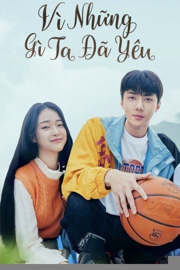 Xem phim Vì Những Gì Ta Đã Yêu